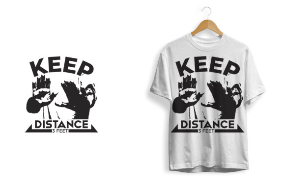 Download Keep Distance Tshirt Design Print Ready - Print Collection